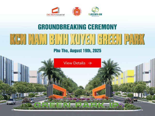 Nam Binh Xuyen Green Park Industrial Zone Groundbreaking Ceremony: A New Growth Hub for Green and Smart Industries in Phu Tho Province.