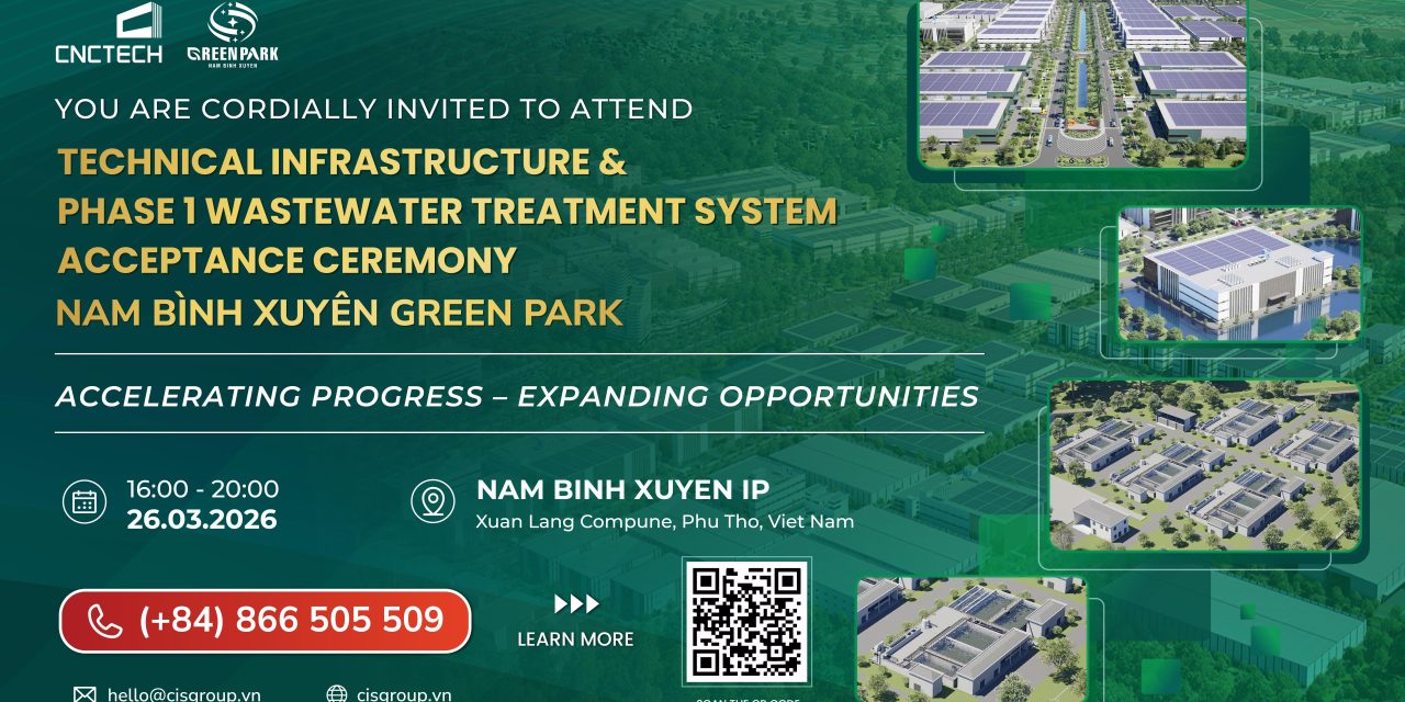 PHASE 1 INFRASTRUCTURE & WASTEWATER SYSTEM ACCEPTANCE | NAM BINH XUYEN GREEN PARK IP