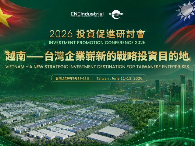 【即將舉行】CNCTECH舉辦2026投資推廣論壇：「越南——台灣企業的新策略投資目的地」